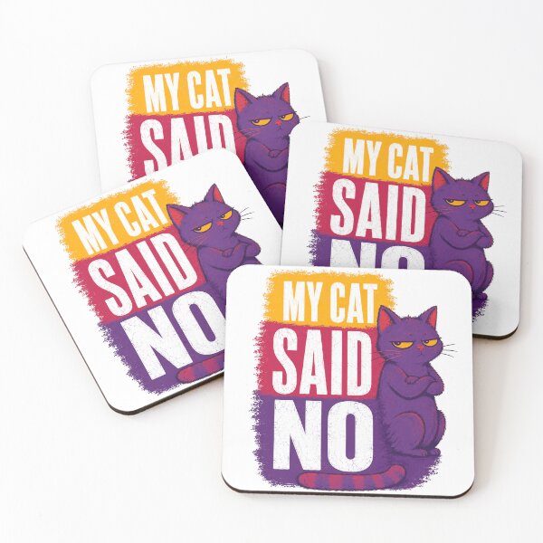 Item preview, My Cat Said No - Sassy Cat Humor designed and sold by the-dovlat.