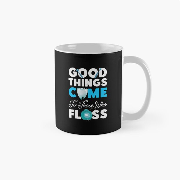 Item preview, Good Things Come To Those Who Floss Dental designed and sold by alldergreff.