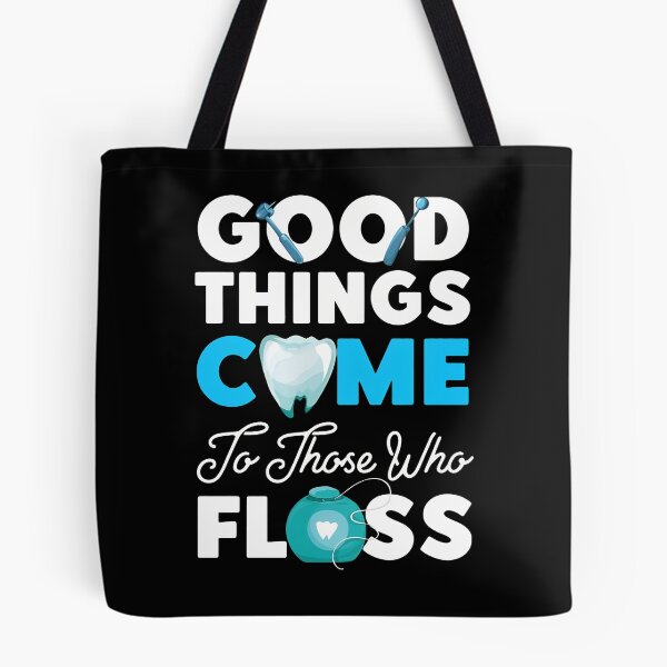 Item preview, Good Things Come To Those Who Floss Dental designed and sold by alldergreff.