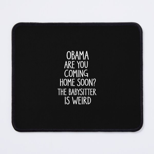 Item preview, Obama, Are You Coming Home Soon? designed and sold by cecilyheelera.