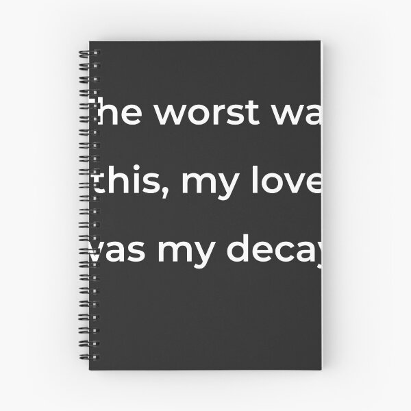 Item preview, “The worst was this, my love was my decay.” - print white designed and sold by ariksworld.