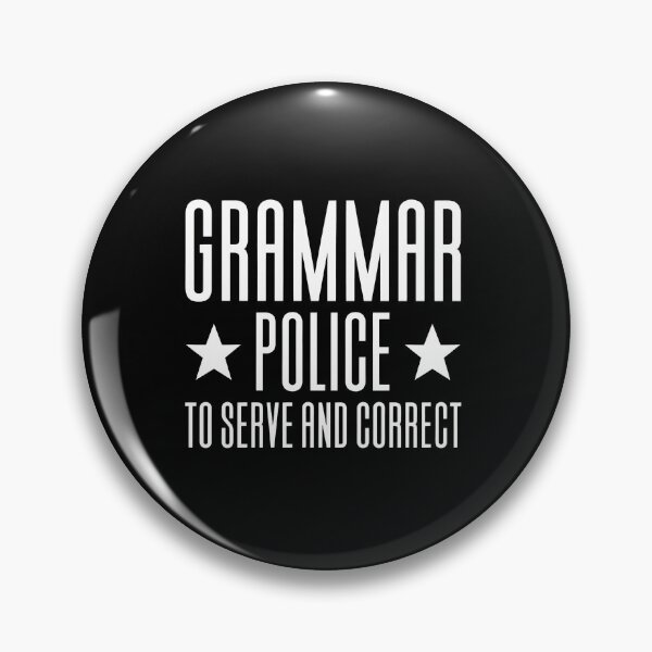 Item preview, Grammar Police To Serve And Correct Funny Saying designed and sold by starchfa.