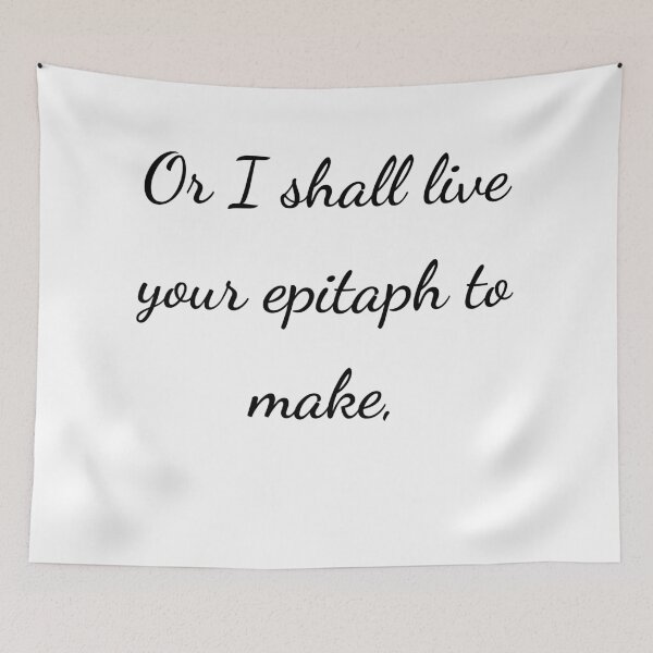 Item preview, “Or I shall live your epitaph to make,” - handwriting black designed and sold by ariksworld.