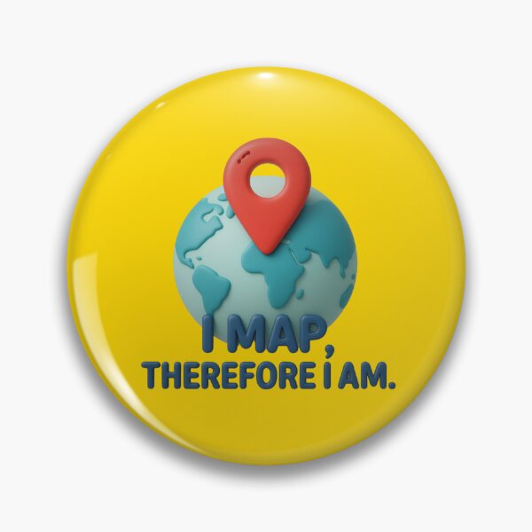 Item preview, I Map Therefore I Am Cartography designed and sold by MarCinu Art.