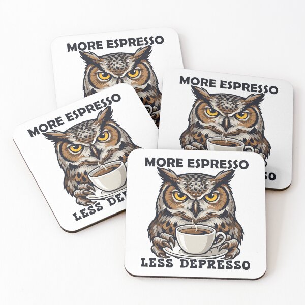 Item preview, Funny Owl Coffee More Espresso Less Depresso designed and sold by TEEDESIGMSTUDIO.