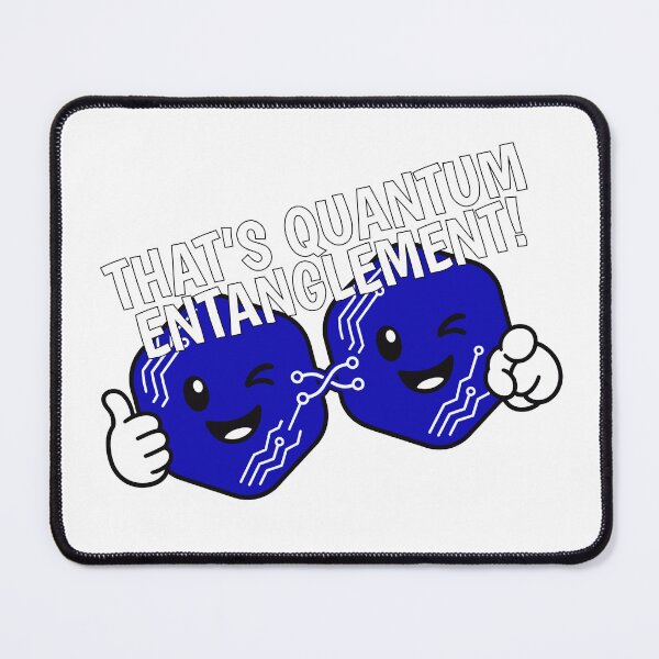 Item preview, That’s Quantum Entanglement! designed and sold by CuriousOddballs.