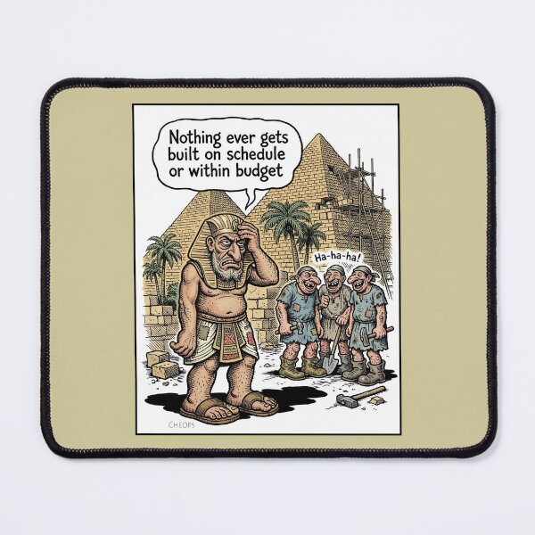Item preview, Cheops Law Project Management - Funny Ancient Egypt Pyramid Comic Art designed and sold by FreiherrPK.