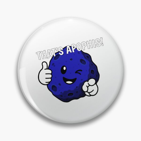 Item preview, That’s Apophis! designed and sold by CuriousOddballs.