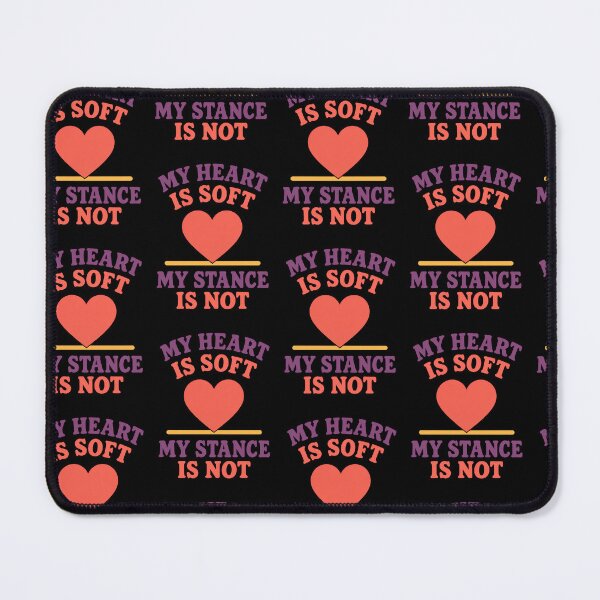 Item preview, My Heart Is Soft My Stance Is Not Bold Boundaries Quote designed and sold by TeeTimeTreasure.