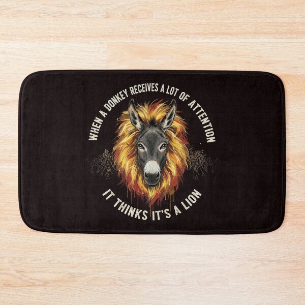 Item preview, WHEN A DONKEY GETS A LOT OF ATTENTION HE THINKS HE' S A LION designed and sold by SkrabinhoArt.