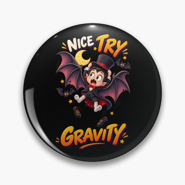 Item preview, Nice Try Gravity Funny Halloween Vampire designed and sold by Yomere.