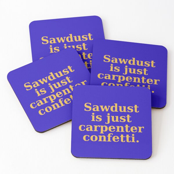 Item preview, Sawdust Is Just Carpenter Confetti - Funny Woodworking Gift⁠ designed and sold by CarlDesignLab.