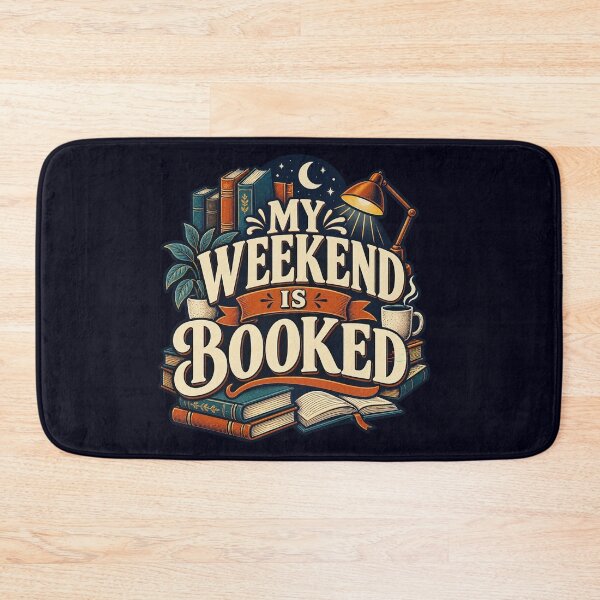 Item preview, My Weekend Is Booked Book Lover designed and sold by SayMaria.