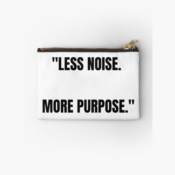 Item preview, Less Noise More Purpose – Motivational Minimalist Quote designed and sold by UrbanEchoHub.
