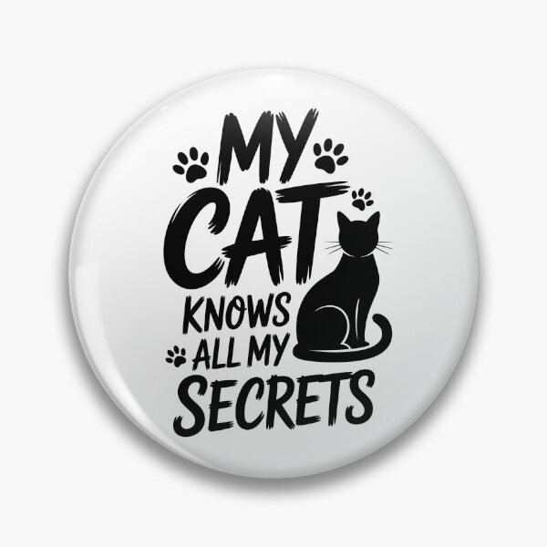 Item preview, MY CAT KNOWS ALL MY SECRETS designed and sold by jkrphoto.