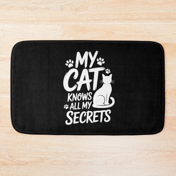 Item preview, MY CAT KNOWS ALL MY SECRETS designed and sold by jkrphoto.