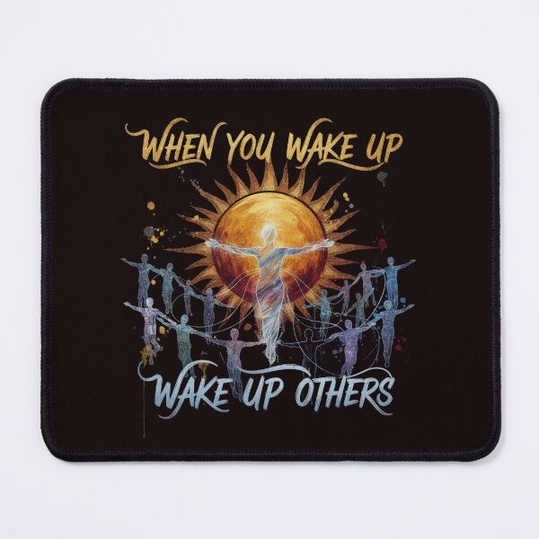 Item preview, WHEN YOU WAKE UP WAKE UP OTHERS designed and sold by SkrabinhoArt.