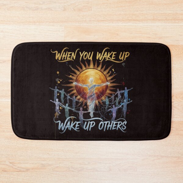 Item preview, WHEN YOU WAKE UP WAKE UP OTHERS designed and sold by SkrabinhoArt.
