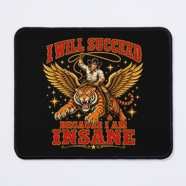 Item preview, I Will Succeed Because I Am Insane – Vintage Western Tiger Cowboy designed and sold by Channel1Design.