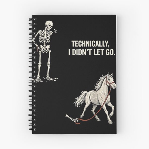 Item preview, Technically I Didnt Let Go Funny Horse Riding Equestrian Skeleton designed and sold by haitrieuic96.