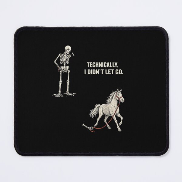 Item preview, Technically I Didnt Let Go Funny Horse Riding Equestrian Skeleton designed and sold by haitrieuic96.