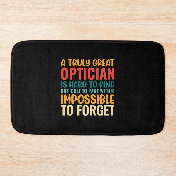 Item preview, Great Optician Impossible to Forget Retro Quote designed and sold by cottewna.