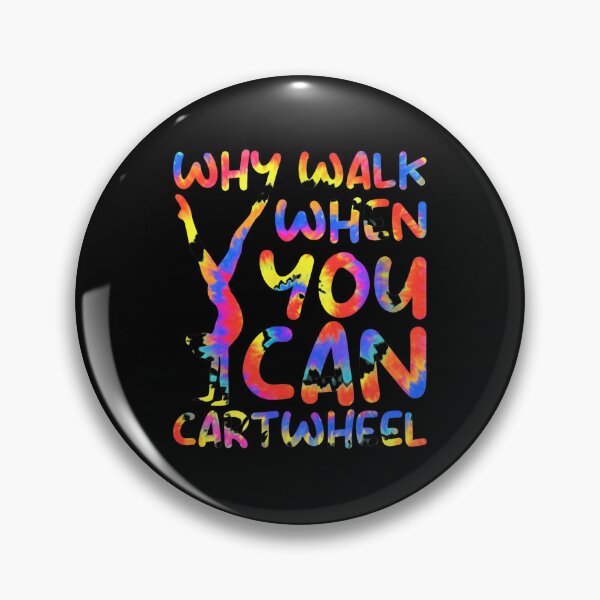 Item preview, Why Walk When You Can Cartwheel Tie Dye designed and sold by cottewna.