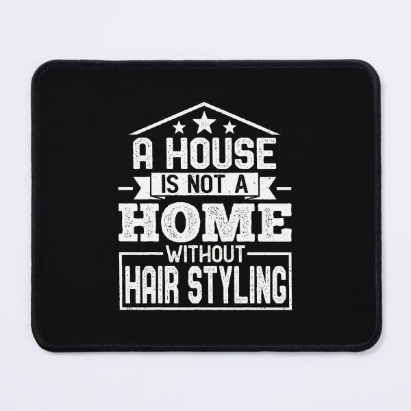 Item preview, Hair Stylist Home Quote Distressed Graphic designed and sold by soperstru.