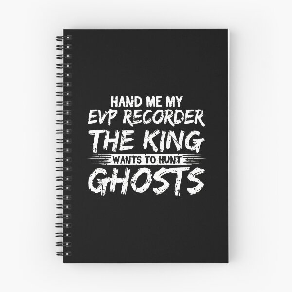 Item preview, Hand Me My EVP Recorder The King Wants To Hunt Ghosts designed and sold by soperstru.