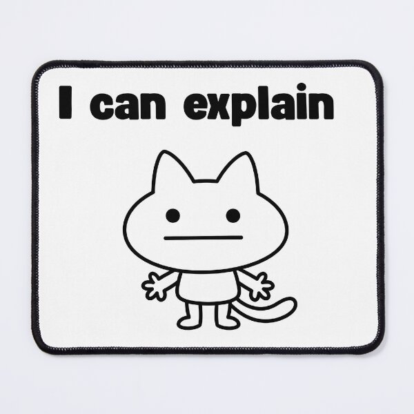 Item preview, cute i can explain cat designed and sold by Rockveil Co..
