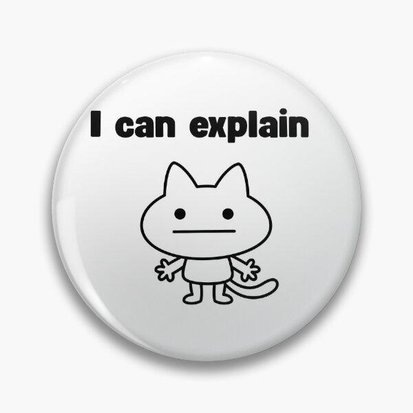 Item preview, cute i can explain cat designed and sold by Rockveil Co..