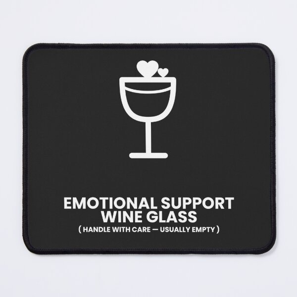 Item preview, Emotional Support Wine Glass — White Text for Dark Colours designed and sold by Off Beat Tee Hut.