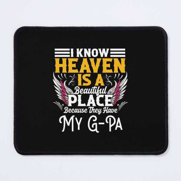 Item preview, Heaven Is A Beautiful Place My G-Pa Memorial designed and sold by cottewna.