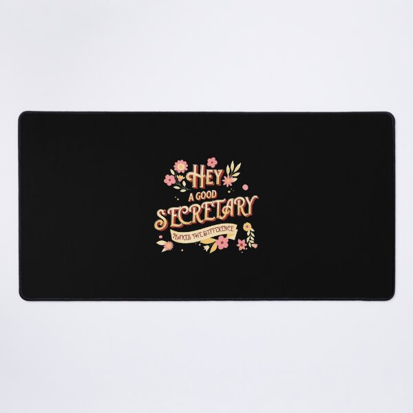 Item preview, Hey A Good Secretary Makes The Difference Floral designed and sold by soperstru.