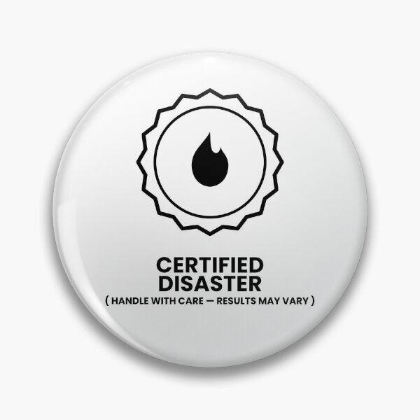 Item preview, Certified Disaster — Funny Badge Illustration designed and sold by Off Beat Tee Hut.
