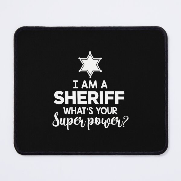 Item preview, I Am A Sheriff What's Your Superpower Sheriff Badge designed and sold by soperstru.