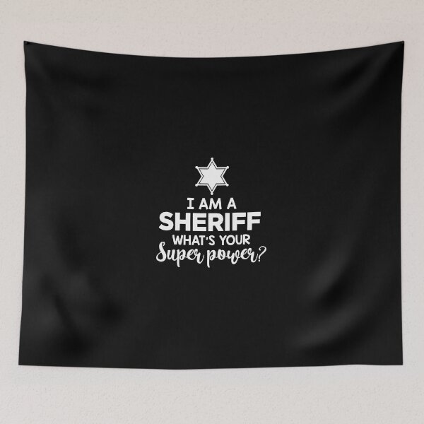 Item preview, I Am A Sheriff What's Your Superpower Sheriff Badge designed and sold by soperstru.
