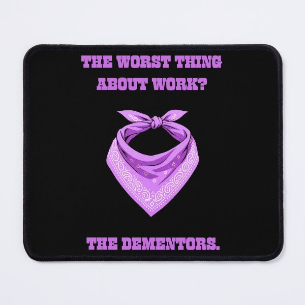 Item preview, Worst Thing About Work The Dementors Funny Parody designed and sold by Mircea786.