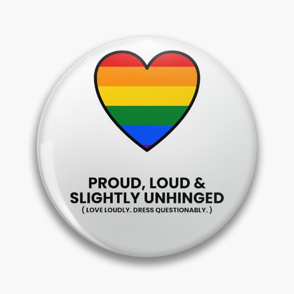Item preview, Proud Loud & Slightly Unhinged — Pride Heart designed and sold by Off Beat Tee Hut.