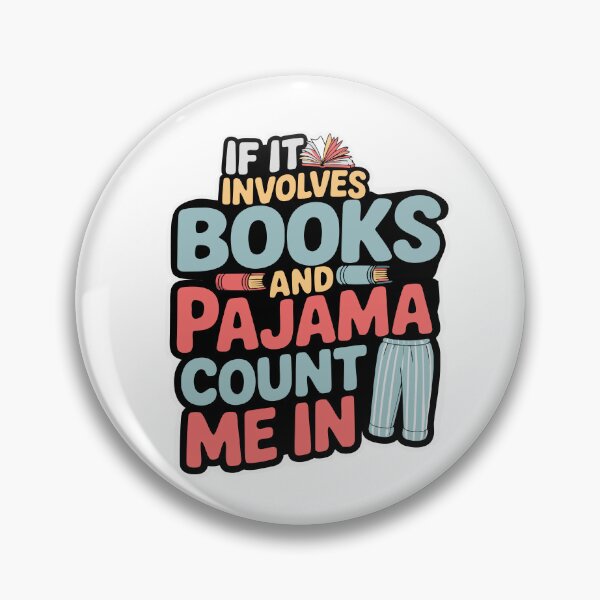 Item preview, If It Involves Books and Pajamas Count Me in Reading Bedtime  designed and sold by Colorfulman.