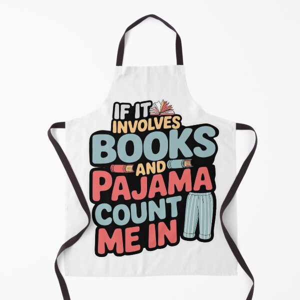 Item preview, If It Involves Books and Pajamas Count Me in Reading Bedtime designed and sold by Colorfulman.