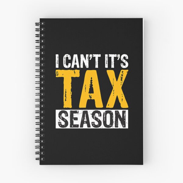 Item preview, I Can't It's Tax Season Funny Sarcastic Quote designed and sold by cottewna.