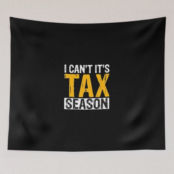 Item preview, I Can't It's Tax Season Funny Sarcastic Quote designed and sold by cottewna.