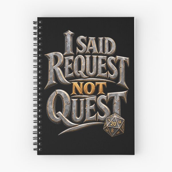 Item preview, I Said Request Not Quest – Funny Fantasy RPG Gamer designed and sold by Kevin Shearer.