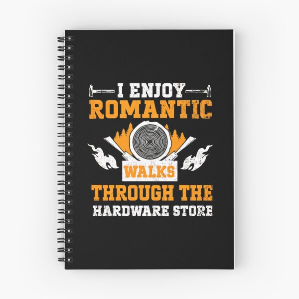 Item preview, I Enjoy Romantic Walks Hardware Store Funny Woodworking designed and sold by arnitzhugu.
