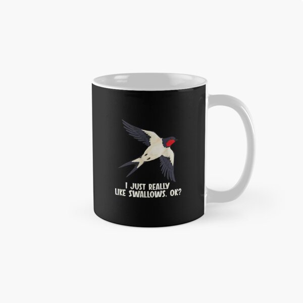 Item preview, I Just Really Like Swallows OK Bird Lover Design designed and sold by arnitzhugu.
