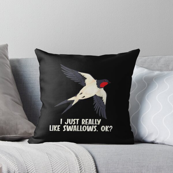 Item preview, I Just Really Like Swallows OK Bird Lover Design designed and sold by arnitzhugu.