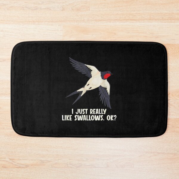 Item preview, I Just Really Like Swallows OK Bird Lover Design designed and sold by arnitzhugu.
