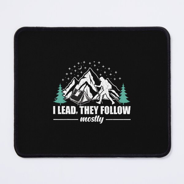 Item preview, I Lead They Follow Mostly Vintage Mountain Camper designed and sold by soperstru.