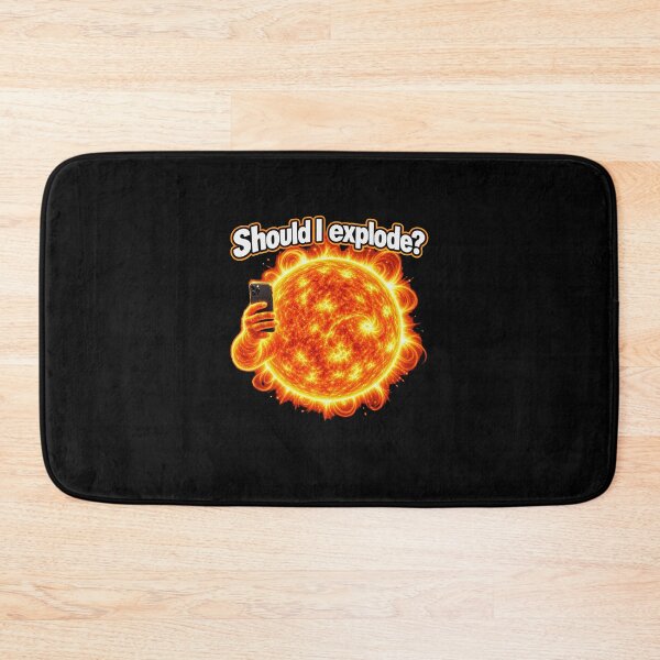 Item preview, Should I Explode Funny Sun Meme designed and sold by elderberry.